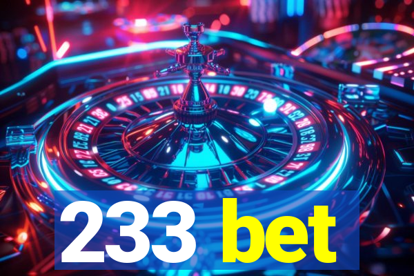 233 bet